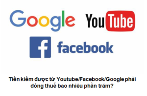 thuế thu nhập từ facebook google youtube