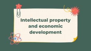 Intellectual property and economic development
